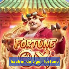 hacker do tiger fortune